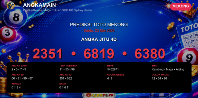 Prediksi togel Mekong hari ini lengkap 2D 3D 4D 23 Mei 2026