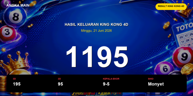 Result King Kong 4D hari ini 21 Juni 2026 angka 1195
